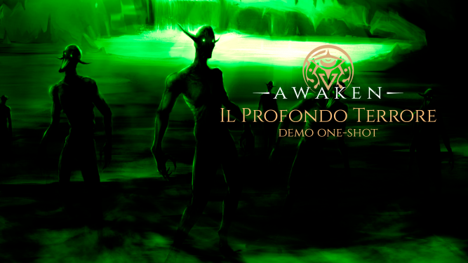 Awaken GdR - Il Profondo Terrore (Avventura One-Shot)